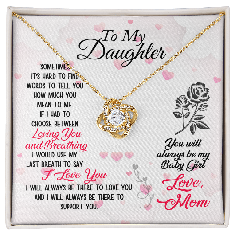 To My Daughter - You will always be my Baby Girl - Necklace