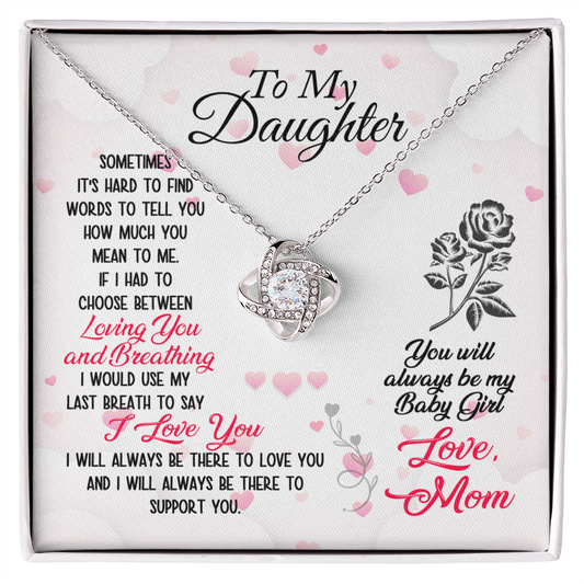To My Daughter - You will always be my Baby Girl - Necklace