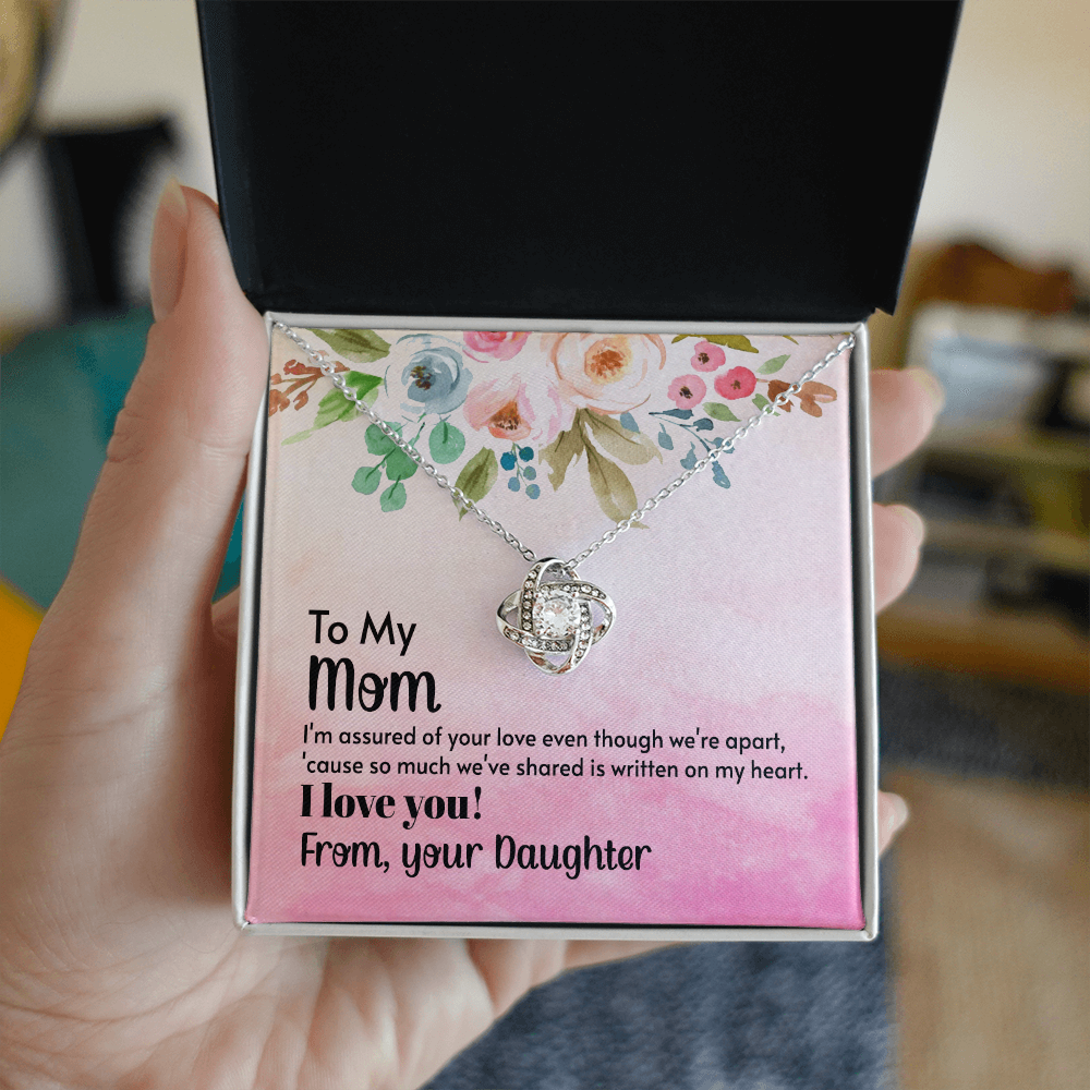 To My Mom – I'm Assured of Your Love - Love Knot Necklace