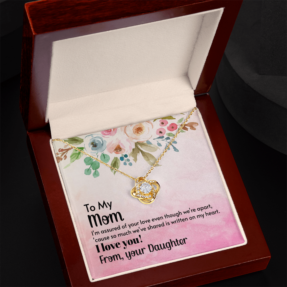 To My Mom – I'm Assured of Your Love - Love Knot Necklace