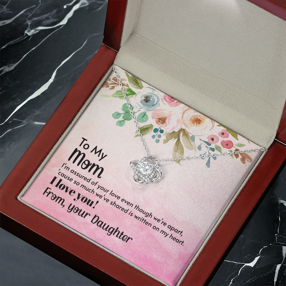 To My Mom – I'm Assured of Your Love - Love Knot Necklace
