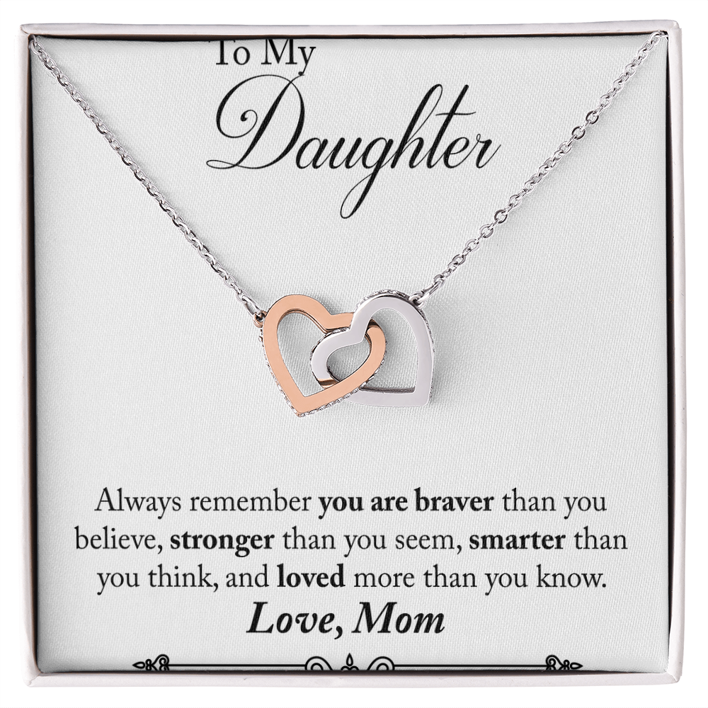 To My Daughter – Braver Than You Believe - Interlocking Hearts Necklace