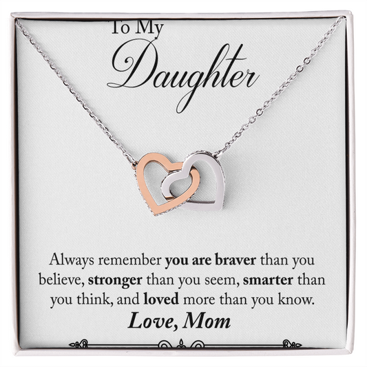 To My Daughter – Braver Than You Believe - Interlocking Hearts Necklace