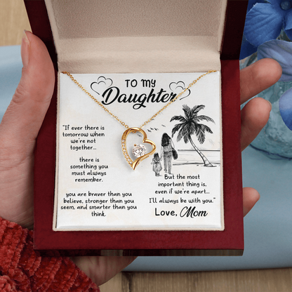 To My Daughter – I'll Always Be With You - Forever Love Necklace