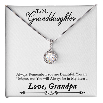 To My Granddaughter – Always Remember You Are Beautiful and Unique - Eternal Hope Necklace