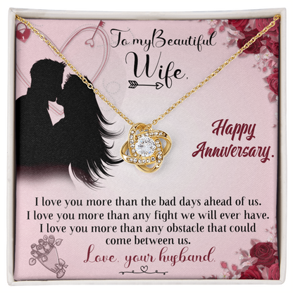 To My Beautiful Wife – Happy Anniversary, I Love You More Than Anything - Love Knot Necklace
