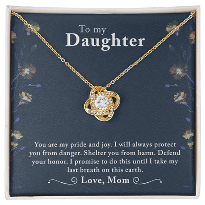 To My Daughter – You Are My Pride & Joy - Love Knot Necklace