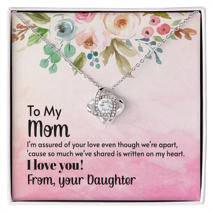 To My Mom – I'm Assured of Your Love - Love Knot Necklace