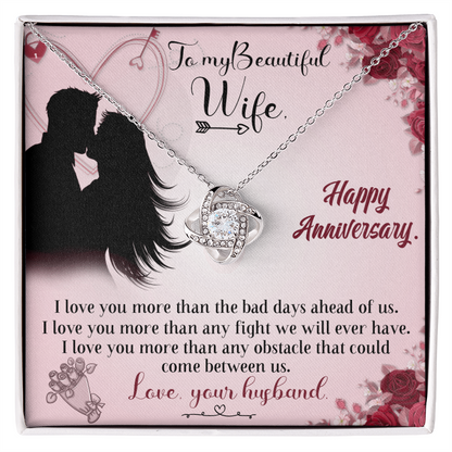 To My Beautiful Wife – Happy Anniversary, I Love You More Than Anything - Love Knot Necklace