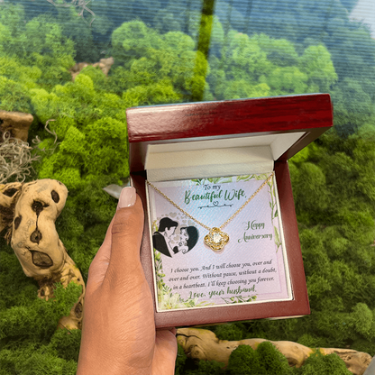 To My Beautiful Wife – I Choose You Again and Again - Love Knot Necklace