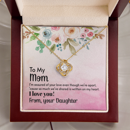 To My Mom – I'm Assured of Your Love - Love Knot Necklace