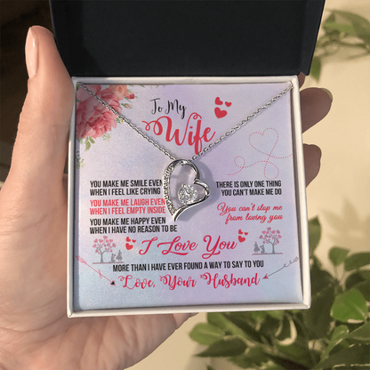 To My Wife – You Make Me Smile Even When I Feel Like Crying - Forever Love Necklace