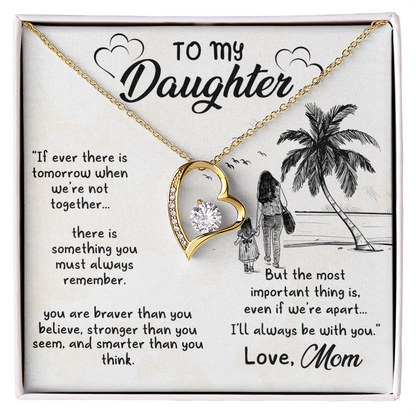 To My Daughter – I'll Always Be With You - Forever Love Necklace