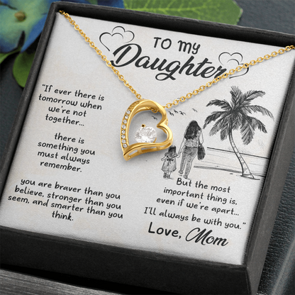 To My Daughter – I'll Always Be With You - Forever Love Necklace
